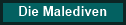 Malediven Reisen